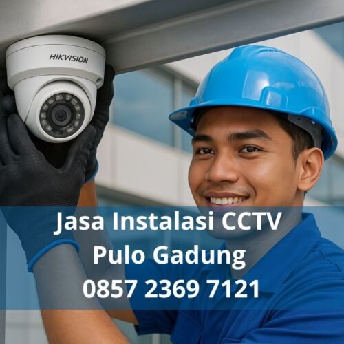 Jasa Instalasi CCTV Pulo Gadung