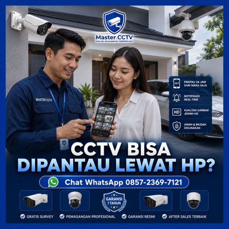CCTV bisa dipantau lewat HP dengan instalasi profesional Master CCTV Jakarta Timur.