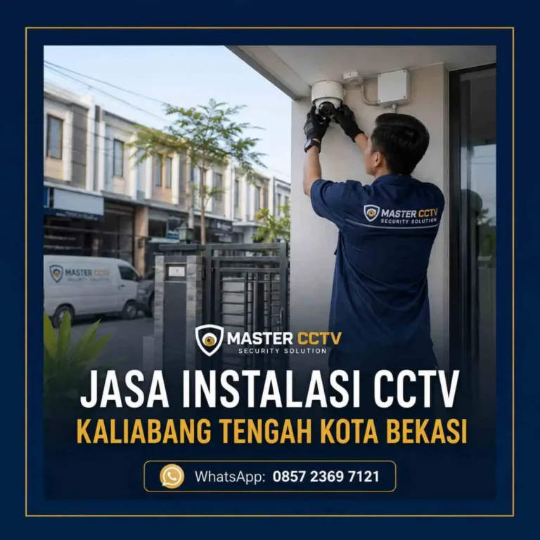 Jasa instalasi CCTV Kaliabang Tengah Kota Bekasi oleh Master CCTV dengan teknisi profesional
