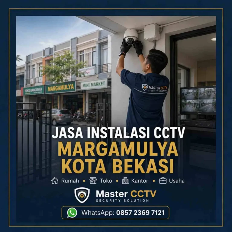 Jasa instalasi CCTV Margamulya Kota Bekasi oleh Master CCTV dengan teknisi profesional