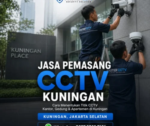 Jasa Pemasang CCTV Kuningan Jakarta Selatan untuk kantor, gedung dan apartemen