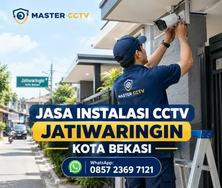 Jasa instalasi CCTV Jatiwaringin Kota Bekasi oleh Master CCTV